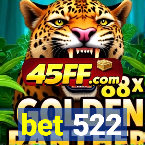 bet 522